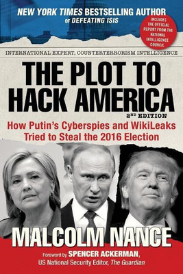 The Plot to Hack America(English, Paperback, Nance Malcolm)