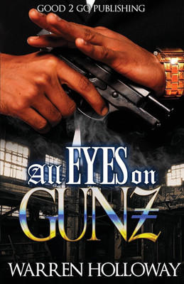 All Eyes on Gunz(English, Paperback, Holloway Warren)