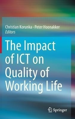 The Impact of ICT on Quality of Working Life(English, Hardcover, unknown)