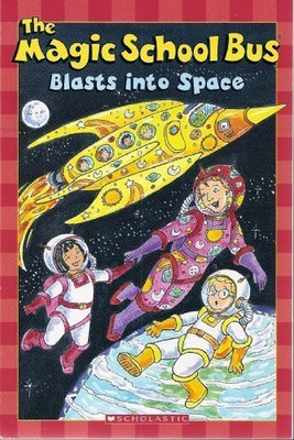 The Magic School Bus Blasts Into Space(English, Paperback, Earhart Kristin)