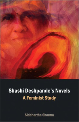 Shashi Despande's Novels(English, Hardcover, Sharma S.)