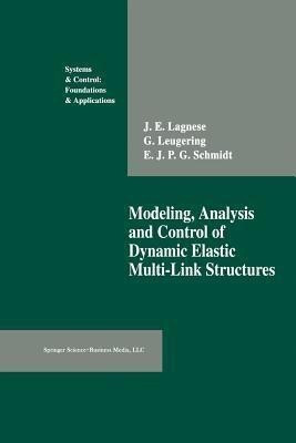 Modeling, Analysis and Control of Dynamic Elastic Multi-Link Structures(English, Paperback, Lagnese J.E.)
