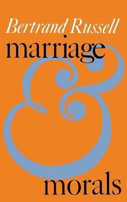 Marriage and Morals(English, Paperback, Russell Bertrand)