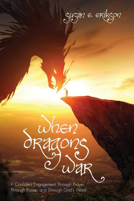 When Dragons War(English, Paperback, Erikson Susan E)
