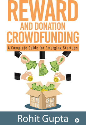 Reward and Donation Crowdfunding(English, Paperback, Rohit Gupta)