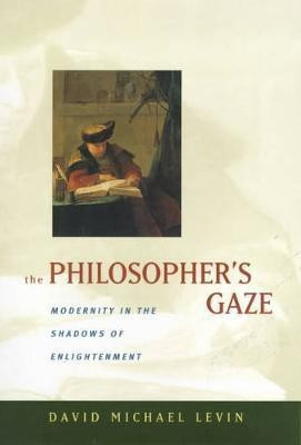 The Philosopher's Gaze(English, Hardcover, Levin David Michael)
