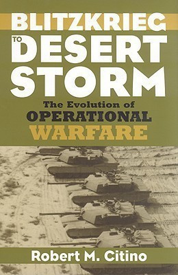 Blitzkrieg to Desert Storm(English, Hardcover, Citino Robert M.)