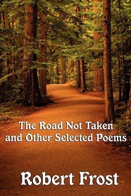 The Road Not Taken and Other Selected Poems(English, Paperback, Frost Robert)