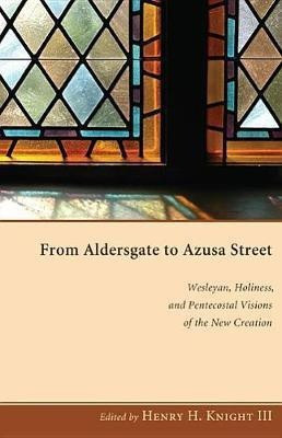 From Aldersgate to Azusa Street(English, Hardcover, unknown)