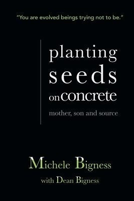 Planting Seeds on Concrete(English, Paperback, Bigness Michele)