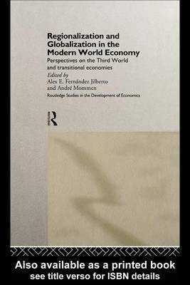 Regionalization and Globalization in the Modern World Economy(English, Electronic book text, unknown)