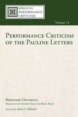 Performance Criticism of the Pauline Letters(English, Paperback, Oestreich Bernhard)