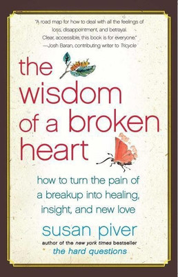 The Wisdom of a Broken Heart(English, Paperback, Piver Susan)