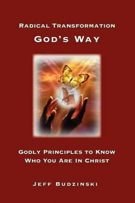 Radical Transformation God's Way(English, Paperback, Budzinski Jeff)