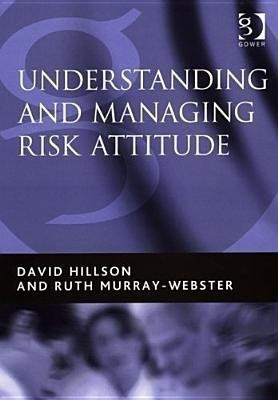 Understanding and Managing Risk Attitude(English, Hardcover, Hillson David)