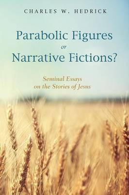 Parabolic Figures or Narrative Fictions?(English, Paperback, Hedrick Charles W)