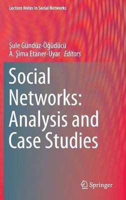 Social Networks: Analysis and Case Studies(English, Hardcover, unknown)