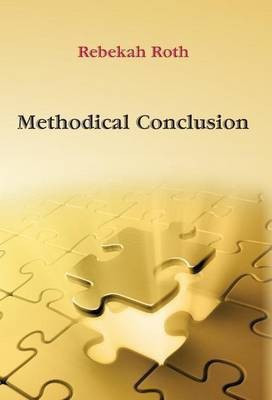 Methodical Conclusion(English, Hardcover, Roth Rebekah)