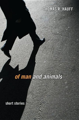 Of Man and Animals(English, Hardcover, Hauff Thomas R)