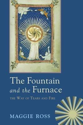 The Fountain & the Furnace(English, Paperback, Ross Maggie)