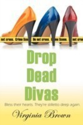 Drop Dead Divas(English, Paperback, Brown Virginia)