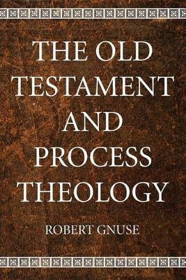 The Old Testament and Process Theology(English, Paperback, Gnuse Robert Karl)