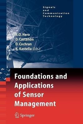 Foundations and Applications of Sensor Management(English, Paperback, unknown)