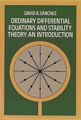Ordinary Differential Equations and Stability Theory(English, Paperback, Sanchez David A.)