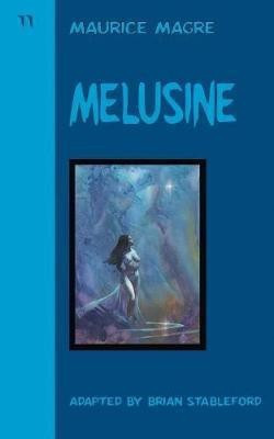 Melusine(English, Paperback, Magre Maurice)