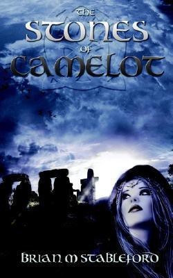 The Stones of Camelot(English, Paperback, Stableford Brian)