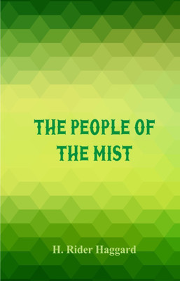 The People of the Mist(English, Paperback, Haggard H. Rider)