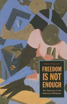 Freedom Is Not Enough(English, Paperback, MacLean Nancy)