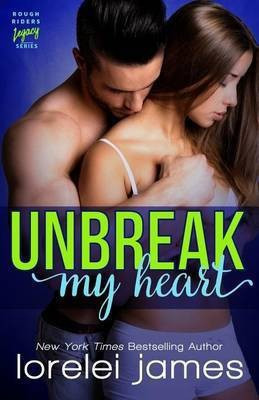 Unbreak My Heart(English, Paperback, James Lorelei)