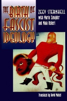 The Birth of Fascist Ideology(English, Paperback, Sternhell Zeev)