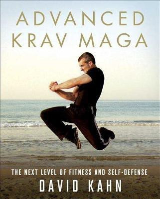Advanced Krav Maga(English, Paperback, Kahn David)