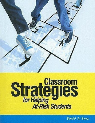 Classroom Strategies for Helping At-Risk Students(English, Paperback, Snow David)