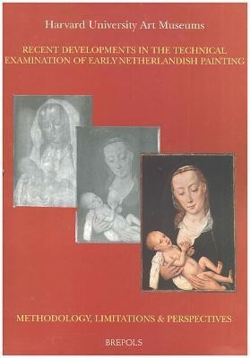 Recent Developments in the Technical Examination of Early Netherlandish Painting(English, Paperback, unknown)