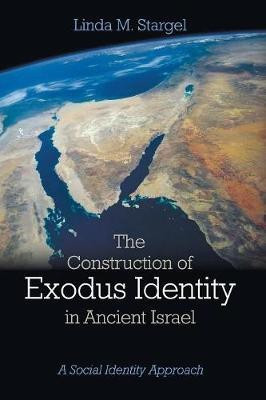 The Construction of Exodus Identity in Ancient Israel(English, Paperback, Stargel Linda M)