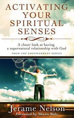 Activating Your Spiritual Senses(English, Paperback, Nelson Jerame)