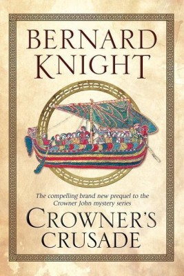 Crowner's Crusade(English, Paperback, Knight Bernard)