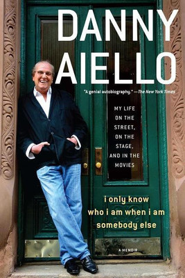 I Only Know Who I Am When I Am Somebody Else(English, Paperback, Aiello Danny)