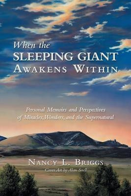 When the Sleeping Giant Awakens Within(English, Paperback, Briggs Nancy L)