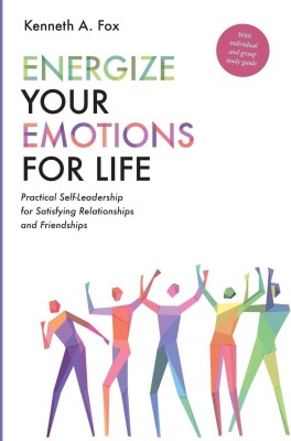 Energize Your Emotions for Life(English, Paperback, Fox Kenneth A)