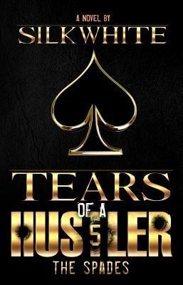 Tears of a Hustler PT 5(English, Paperback, White Silk)