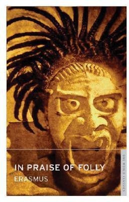 Praise of Folly(English, Paperback, Erasmus Desiderius)