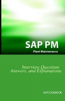 SAP PM Interview Questions, Answers, and Explanations  - SAP Plant Maintenance Certification Review(English, Paperback, Stewart Jim)