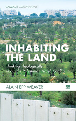 Inhabiting the Land(English, Paperback, Weaver Alain Epp)