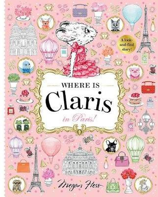 Where is Claris in Paris!(English, Hardcover, Hess Megan)