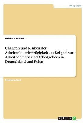 Chancen und Risiken der Arbeitnehmerfreizuegigkeit am Beispiel von Arbeitnehmern und Arbeitgebern in Deutschland und Polen(German, Paperback, Biernacki Nicole)