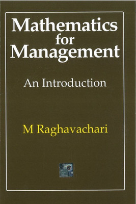 A First Course in Mathematics for Management  - An Introduction(English, Paperback, Raghavachari M.)